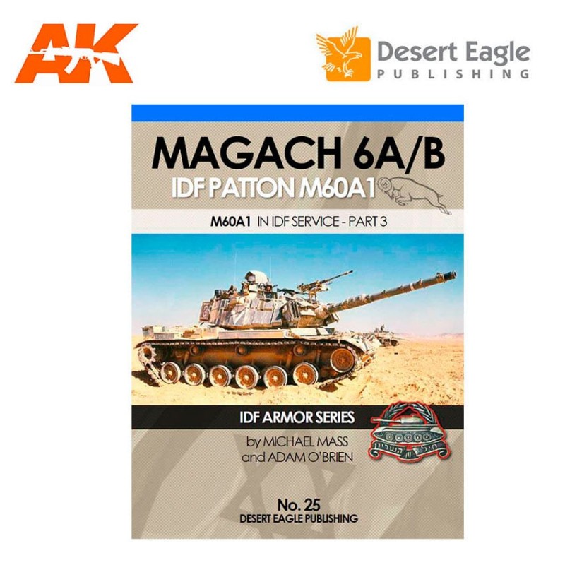 Desert Eagle Publishing Magach 6A/B IDF Patton M60A1 En Service IDF ...