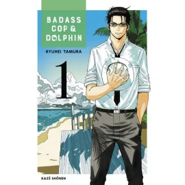 Badass Cop & Dolphin Tome 1