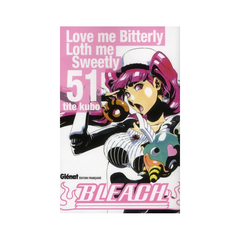 Bleach Tome 51 - Love Me Bitterly Loth Me Sweetly