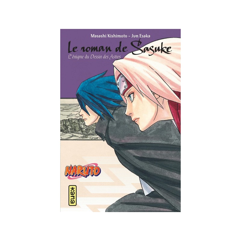 Naruto - Le Roman De Sasuke - L'Énigme Du Dessin Des Astres