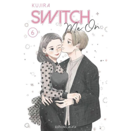 Switch Me On Tome 6