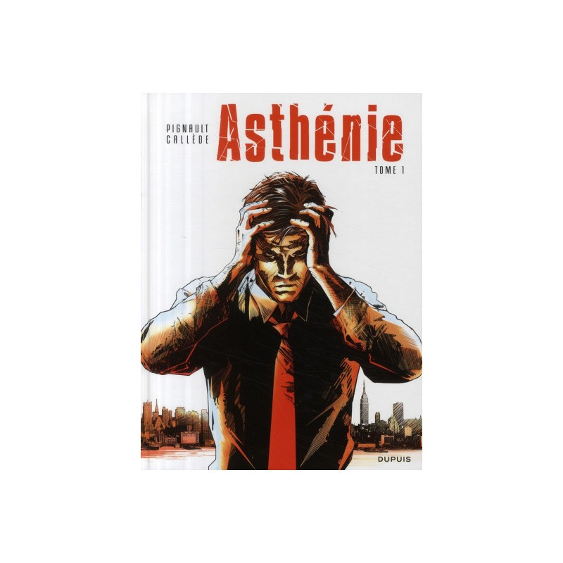 Asthénie Tome 1