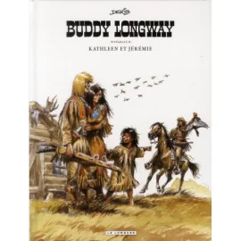 Buddy Longway - Intégrale Tome 2 - Kathleen Et Jérémie - Tome 5 À Tome 8