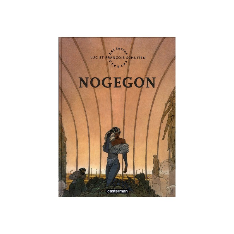 Les Terres Creuses Tome 3 - Nogegon