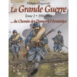 La Grande Guerre Tome 2 - 1916-1918