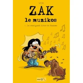 Zak Le Muzikos Tome 1 - Le Rossignol Libre De Paname