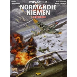 Escadrille Normandie-Niemen Tome 1 - Destination Moscou