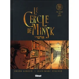 Le Cercle De Minsk Tome 3 - Au Nom Du Père