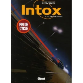 Intox Tome 5 - La Cavale Du Fou