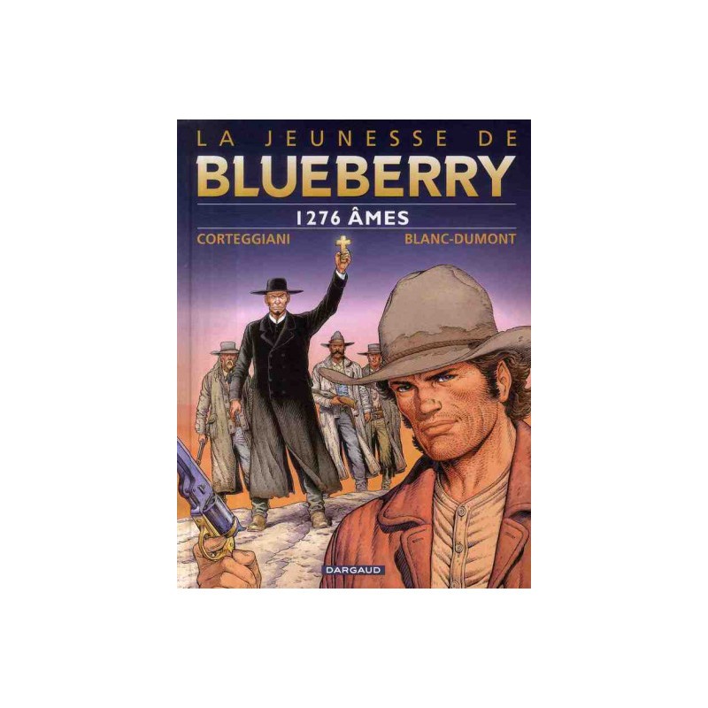 La Jeunesse De Blueberry Tome 18 - 1276 Âmes