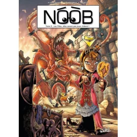 Noob Tome 2 - Les Filles, Elles Savent Pas Jouer D'Abord !