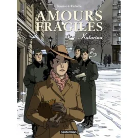 Amours Fragiles Tome 4