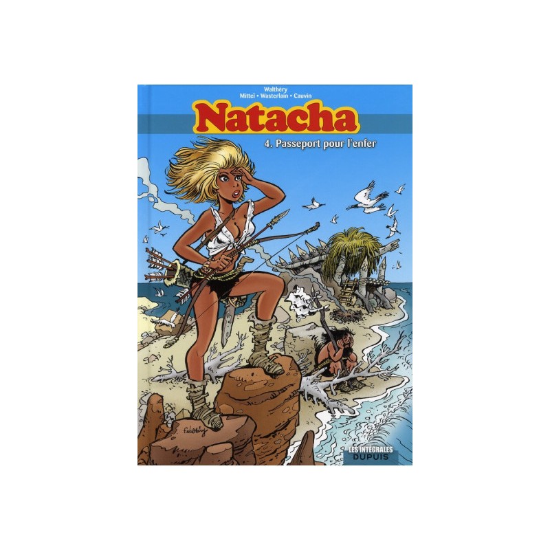 Natacha - Intégrale Tome 4 - Passeport Pour L'Enfer