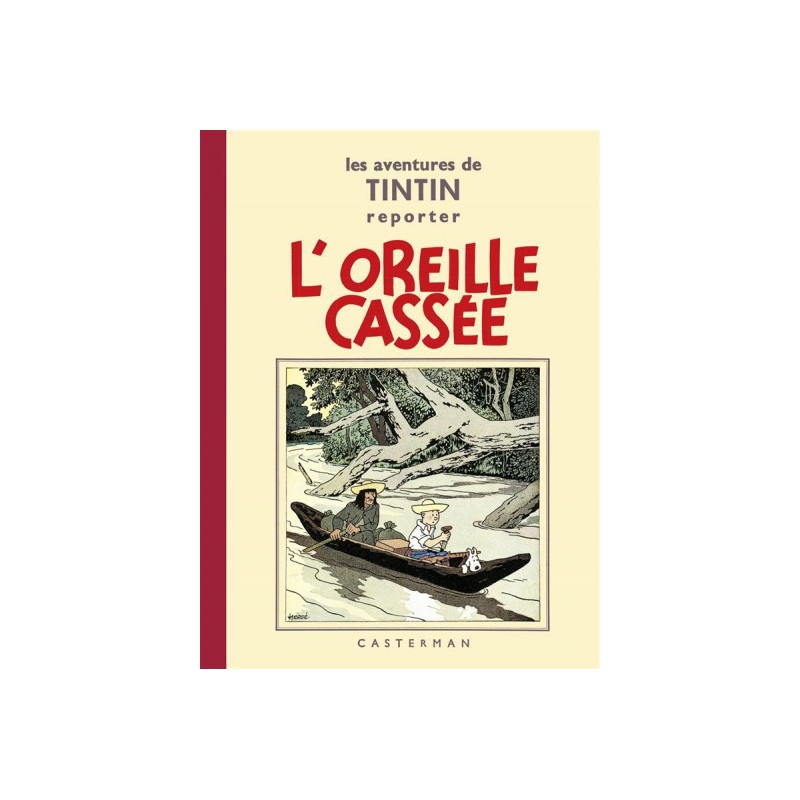 Tintin Tome 6 - L'Oreille Cassée (Fac-Similé N&B 1935-37 - Petit Format)