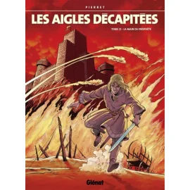 Les Aigles Décapitées Tome 21 - La Main Du Prophète