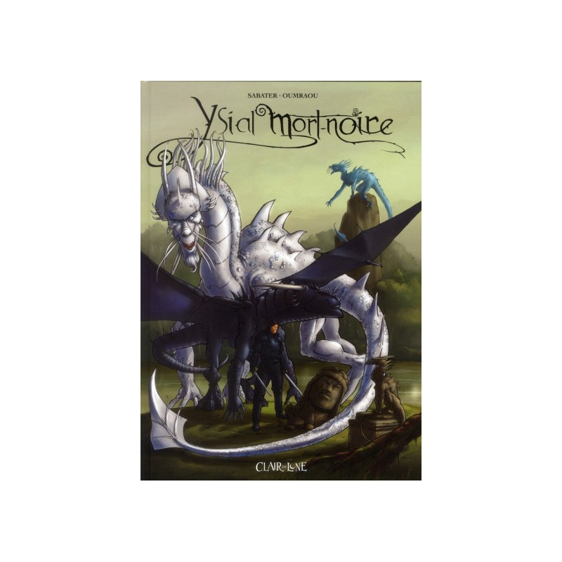 Ysial Mort Noire Tome 1 - Seigneur Dragon