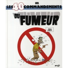 Les 40 Commandements ; Du Fumeur