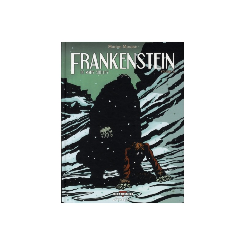 Frankenstein, De Mary Shelley Tome 3