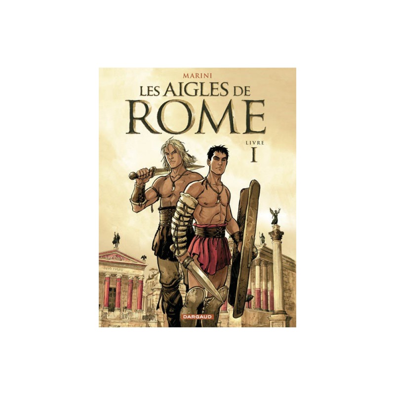 Les Aigles De Rome Tome 1