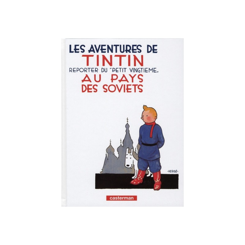 Tintin Tome 1 - Au Pays Des Soviets (Petit Format)