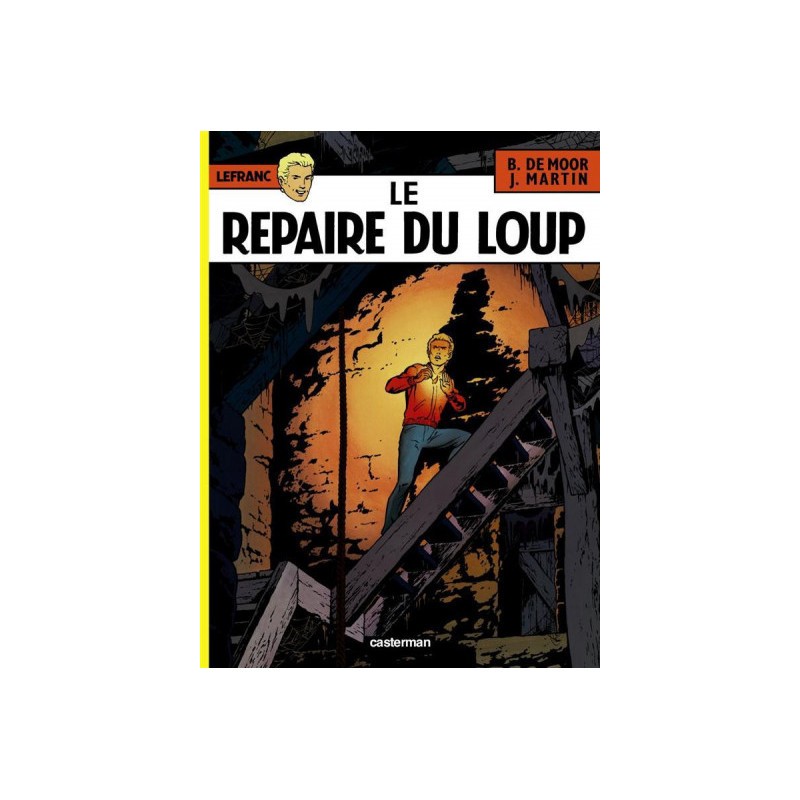 Lefranc Tome 4 - Le Repaire Du Loup