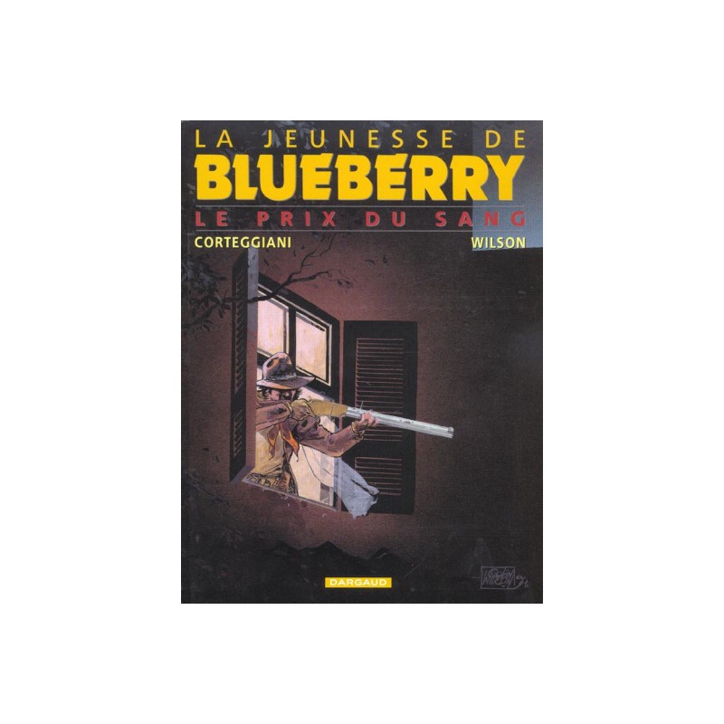 La Jeunesse De Blueberry Tome 9 - Le Prix Du Sang