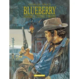 Blueberry Tome 6 - L'Homme À L'Étoile D'Argent