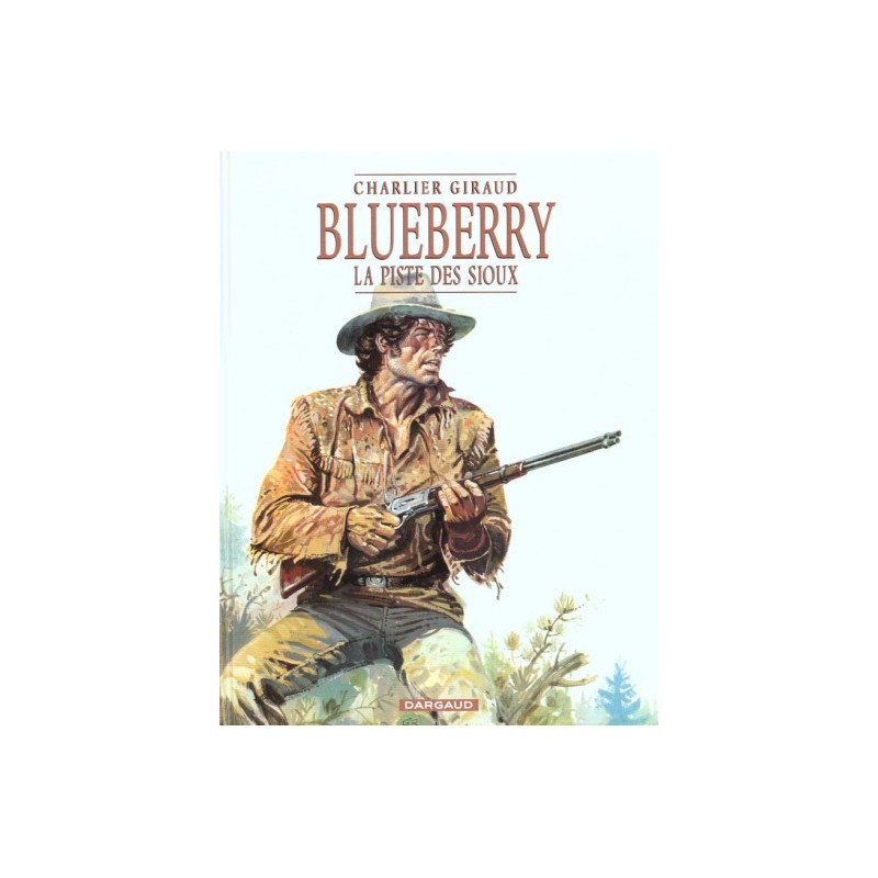 Blueberry Tome 9 - La Piste Des Sioux