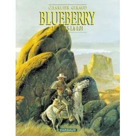 Blueberry Tome 16 - Le Hors La Loi