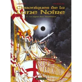 Chroniques De La Lune Noire Tome 1 - Le Signe Des Ténèbres