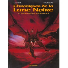 Chroniques De La Lune Noire Tome 4 - Quand Sifflent Les Serpents