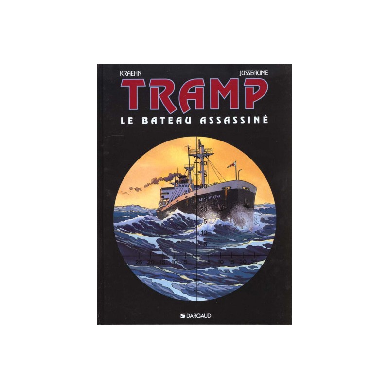 Tramp Tome 3 - Le Bateau Assassine