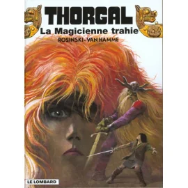 Thorgal Tome 1 - La Magicienne Trahie