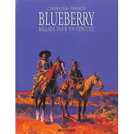 Blueberry Tome 15 - Ballade Pour Un Cercueil