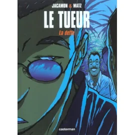 Le Tueur Tome 3 - Dette