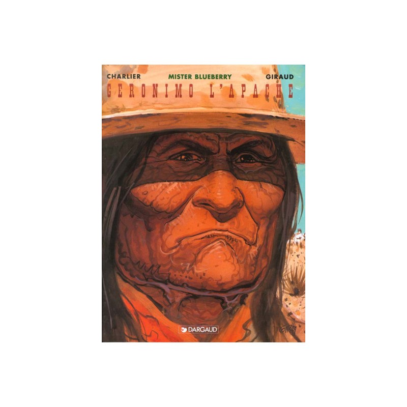 Blueberry Tome 26 - Geronimo L'Apache