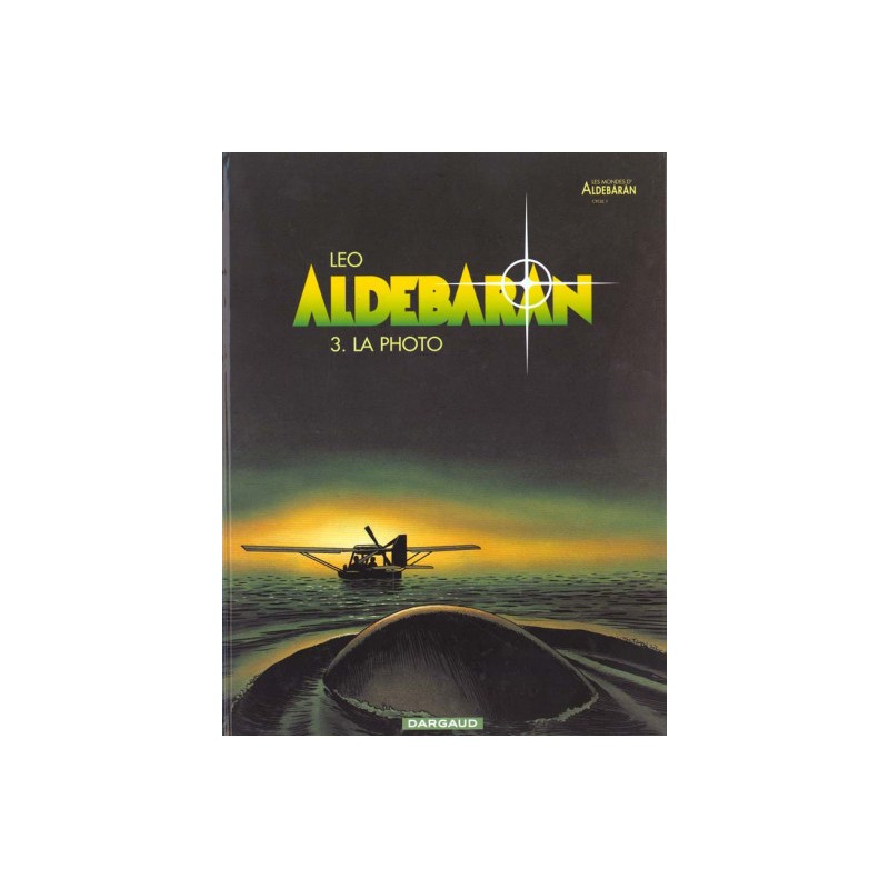 Aldebaran Tome 3 - La Photo