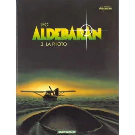 Aldebaran Tome 3 - La Photo