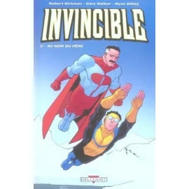 Invincible Tome 2 - Au Nom Du Père