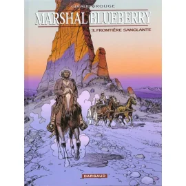 Marshall Blueberry Tome 3 - Frontière Sanglante