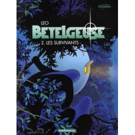 Bételgeuse Tome 2 - Les Survivants