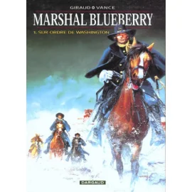 Marshall Blueberry Tome 1 - Sur Ordre De Washington