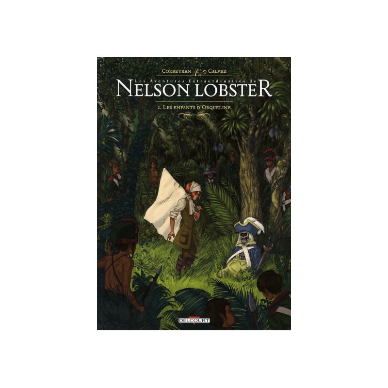 Les Aventures Extraordinaires De Nelson Lobster Tome 2