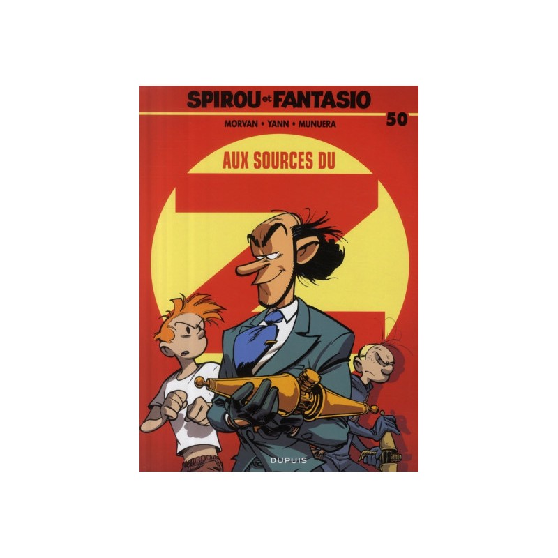 Spirou Et Fantasio Tome 50 - Aux Sources Du Z