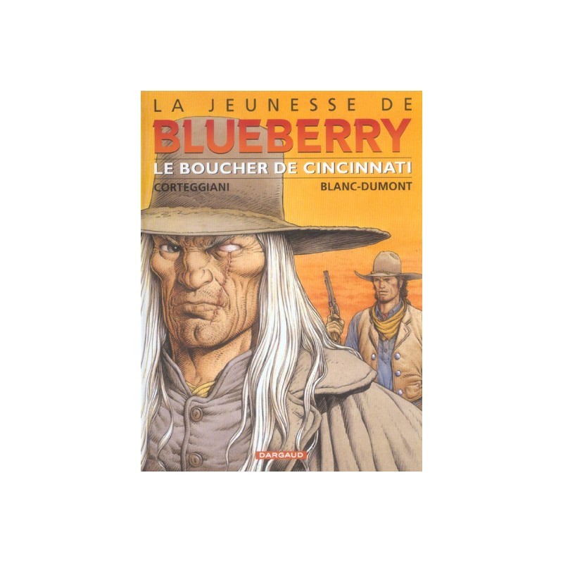 La Jeunesse De Blueberry Tome 14 - Le Boucher De Cincinnati