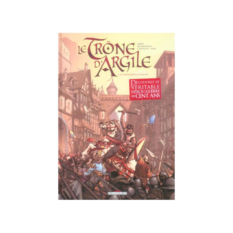 Le Trône D'Argile Tome 1 - Le Chevalier À La Hache