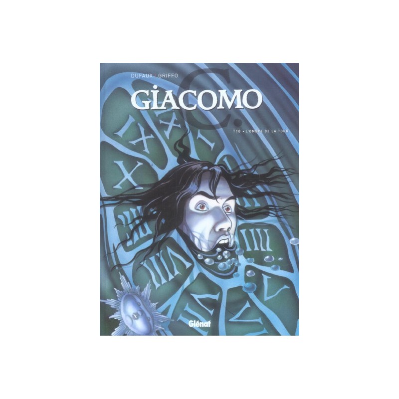 Giacomo C. Tome 10 - L'Ombre De La Tour