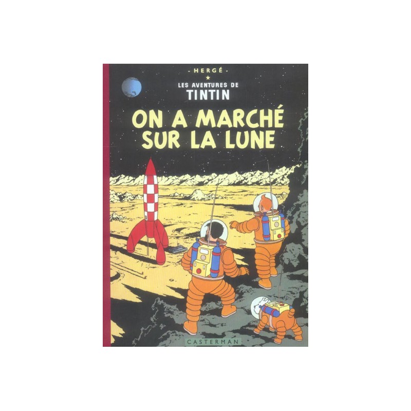 Tintin Tome 17 - On A Marché Sur La Lune (Fac-Similé Couleurs 1954)