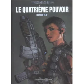 Le Quatrième Pouvoir Tome 3 - Enfer Vert