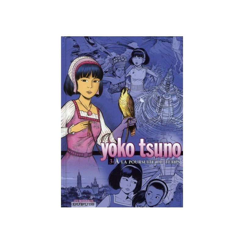 Yoko Tsuno - Intégrale Tome 3 - À La Poursuite Du Temps